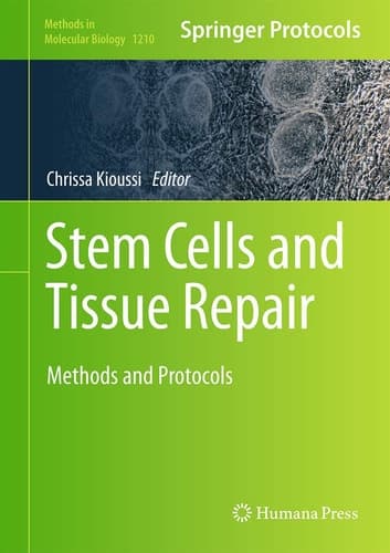 Stem Cells and Tissue Repair Methods and Protocols