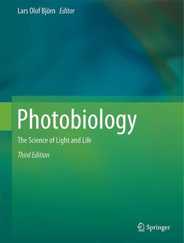 Photobiology The Science of Light and Life