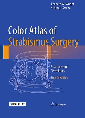 Color Atlas Of Strabismus Surgery Strategies and Techniques