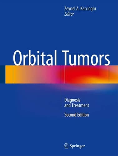 Orbital Tumors Diagnosis and Treatment