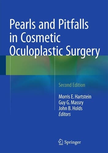 Pearls and Pitfalls in Cosmetic Oculoplastic Surgery