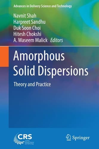 Amorphous Solid Dispersions Theory and Practice