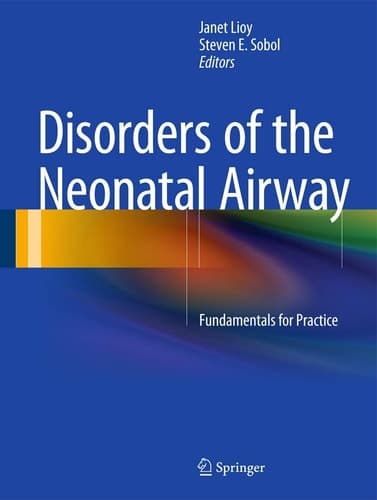 Disorders of the Neonatal Airway Fundamentals for Practice