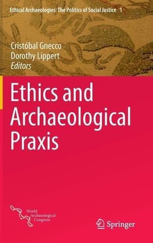Ethics and Archaeological Praxis