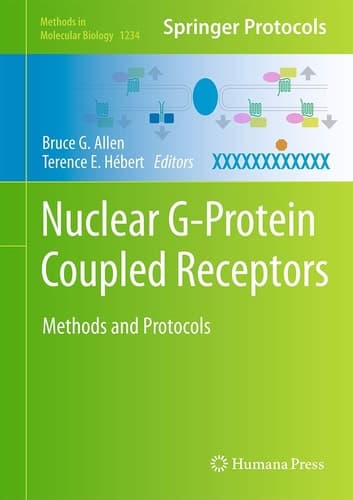 Nuclear G-Protein Coupled Receptors Methods and Protocols
