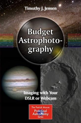 Budget Astrophotography Imaging with Your DSLR or Webcam