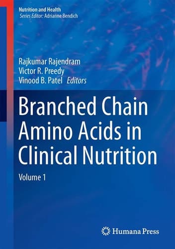 Branched Chain Amino Acids in Clinical Nutrition Volume 1