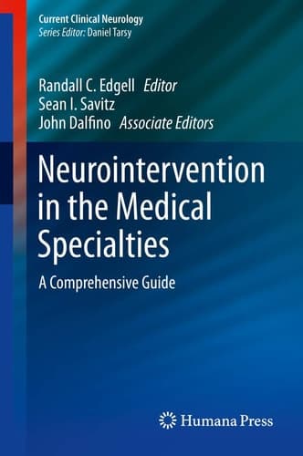 Neurointervention in the Medical Specialties A Comprehensive Guide