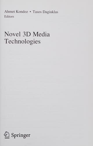 Novel 3D Media Technologies