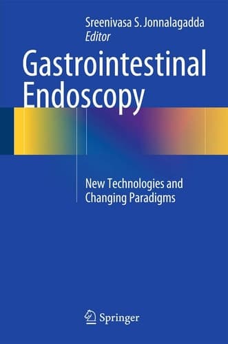 Gastrointestinal Endoscopy New Technologies and Changing Paradigms