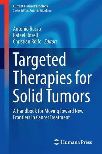 Targeted Therapies for Solid Tumors A Handbook for Moving Toward New Frontiers in Cancer Treatment