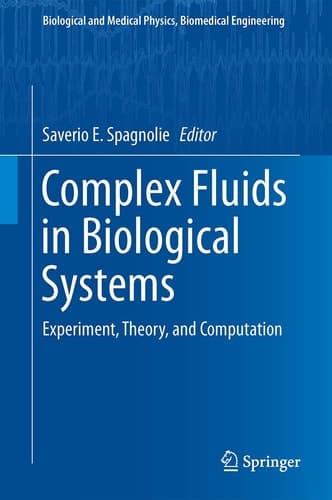 Complex Fluids in Biological Systems Experiment, Theory, and Computation