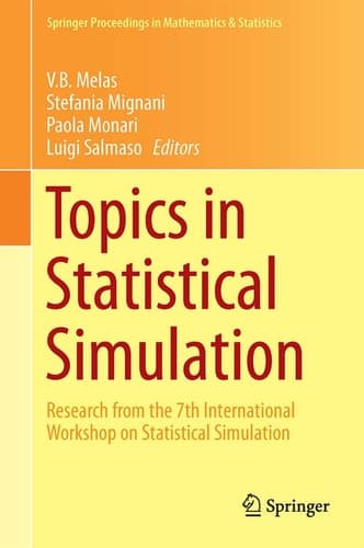 Topics in Statistical Simulation Research Papers from the 7th International Workshop on Statistical Simulation