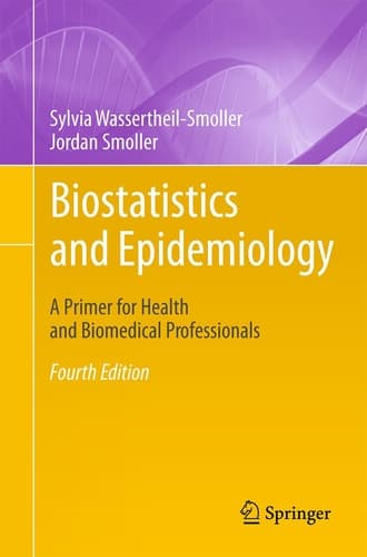 Biostatistics and Epidemiology A Primer for Health and Biomedical Professionals