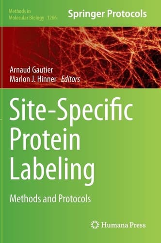 Site-Specific Protein Labeling Methods and Protocols