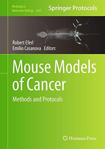 Mouse Models of Cancer Methods and Protocols