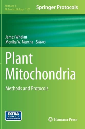 Plant Mitochondria Methods and Protocols