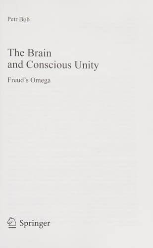 The Brain and Conscious Unity Freud's Omega