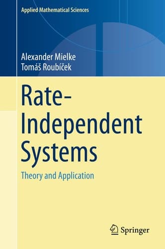 Rate-Independent Systems Theory and Application