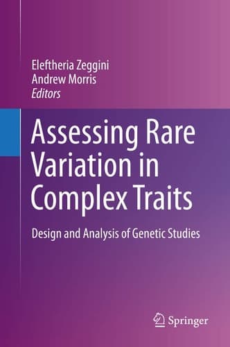 Assessing Rare Variation in Complex Traits Design and Analysis of Genetic Studies