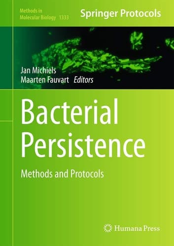 Bacterial Persistence Methods and Protocols