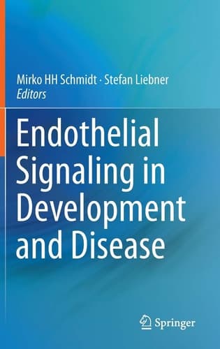 Endothelial Signaling in Development and Disease