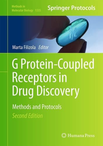 G Protein-Coupled Receptors in Drug Discovery Methods and Protocols