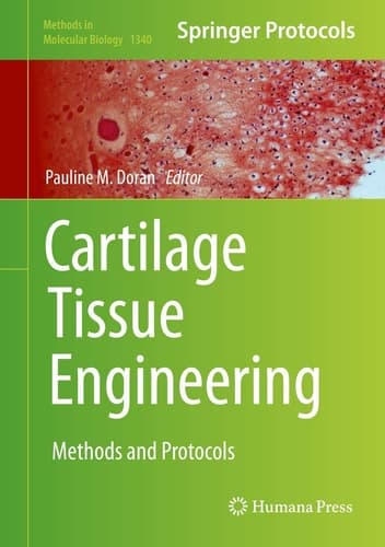 Cartilage Tissue Engineering Methods and Protocols