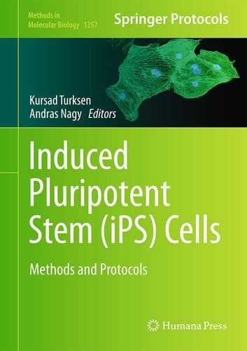Induced Pluripotent Stem (iPS) Cells Methods and Protocols