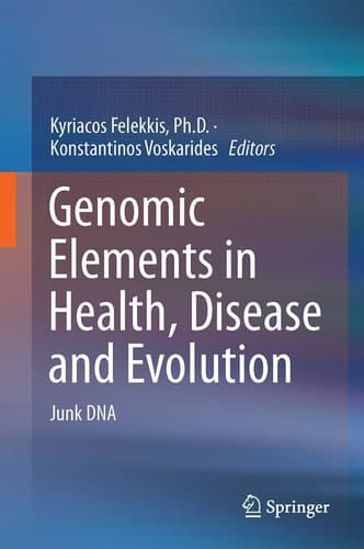 Genomic Elements in Health, Disease and Evolution Junk DNA