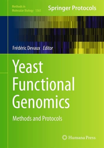 Yeast Functional Genomics Methods and Protocols