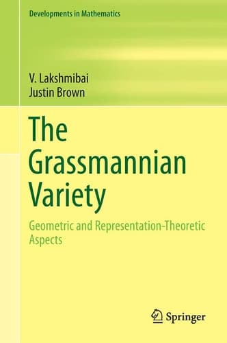 The Grassmannian Variety Geometric and Representation-Theoretic Aspects