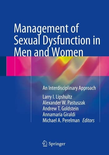 Management of Sexual Dysfunction in Men and Women An Interdisciplinary Approach