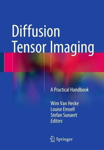 Diffusion Tensor Imaging A Practical Handbook
