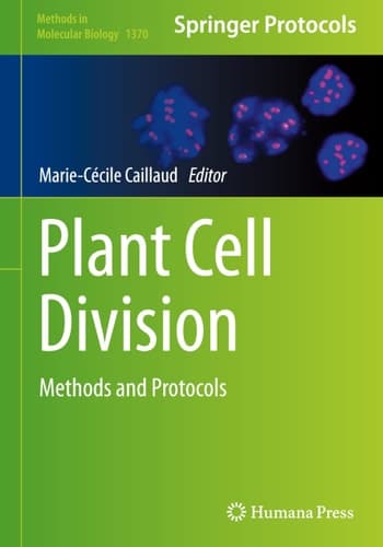 Plant Cell Division Methods and Protocols