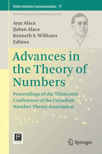 Advances in the Theory of Numbers Proceedings of the Thirteenth Conference of the Canadian Number Theory Association