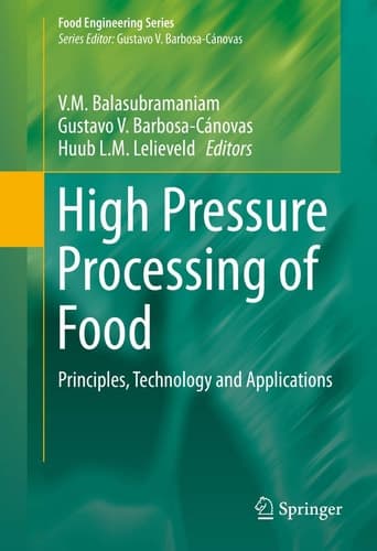 High Pressure Processing of Food Principles, Technology and Applications