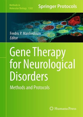 Gene Therapy for Neurological Disorders Methods and Protocols