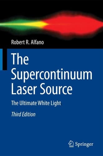 The Supercontinuum Laser Source The Ultimate White Light