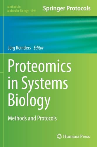 Proteomics in Systems Biology Methods and Protocols