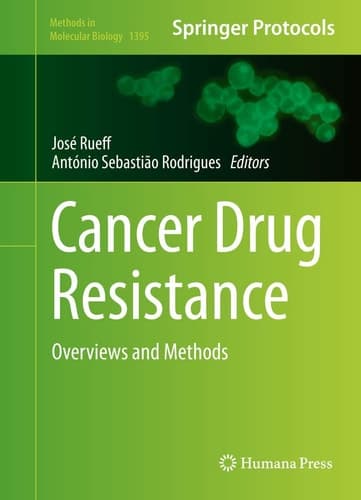 Cancer Drug Resistance Overviews and Methods