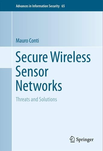 Secure Wireless Sensor Networks Threats and Solutions
