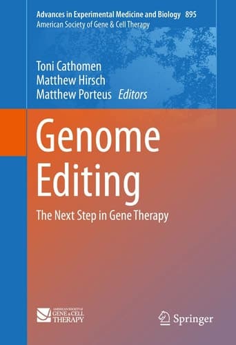 Genome Editing The Next Step in Gene Therapy