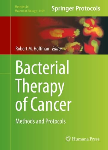 Bacterial Therapy of Cancer Methods and Protocols