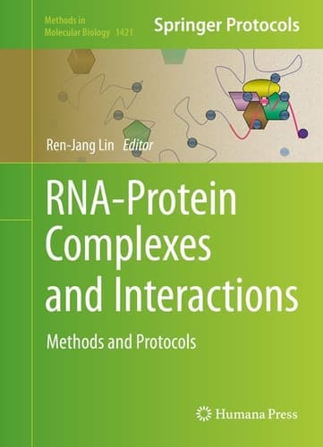 RNA-Protein Complexes and Interactions Methods and Protocols