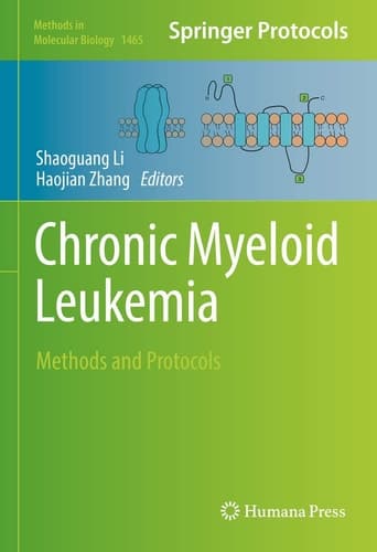 Chronic Myeloid Leukemia Methods and Protocols