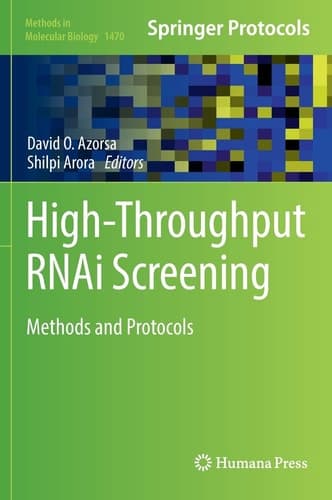 High-Throughput RNAi Screening Methods and Protocols