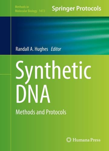 Synthetic DNA Methods and Protocols