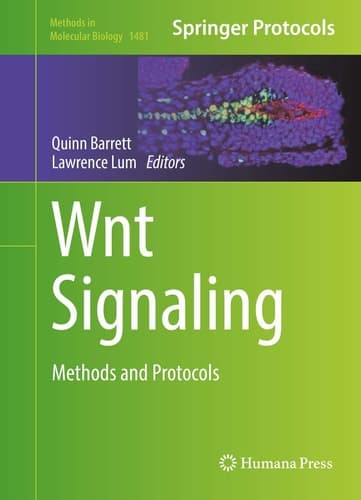 Wnt Signaling Methods and Protocols