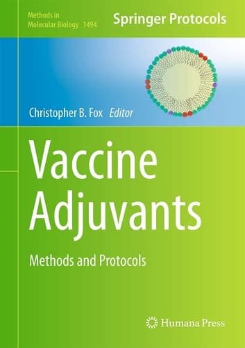 Vaccine Adjuvants Methods and Protocols